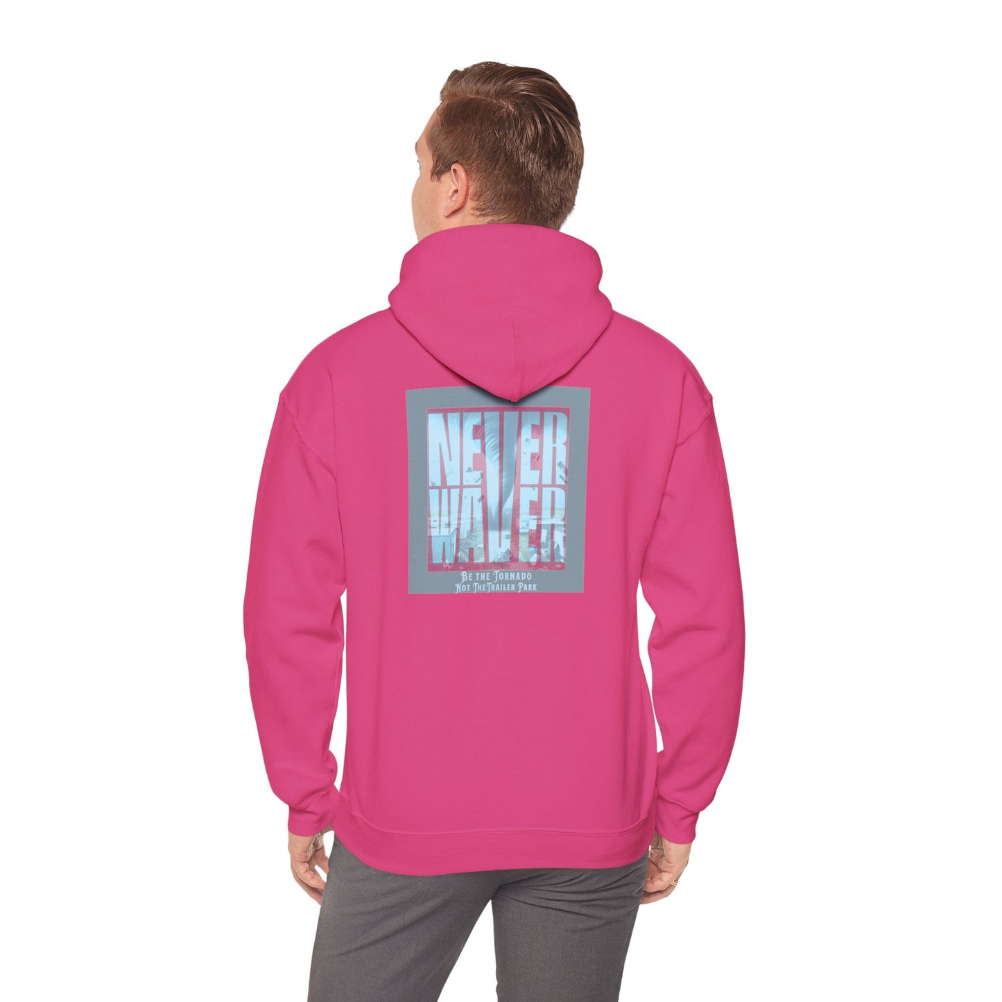 Never Waver Be The Tornado Not the Trailer Park Cozy Unisex Hooded Sweatshirt