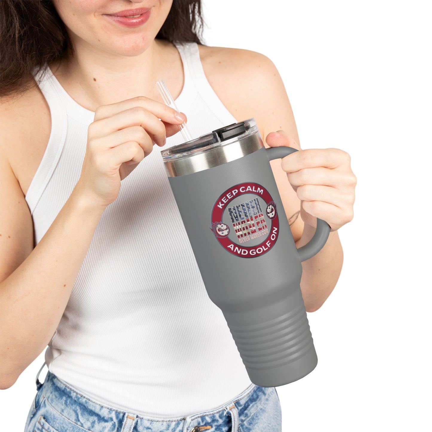 Never Waver Keep Calm and Golf On Isulated Travel Mug - 40oz Sporty Drinkware