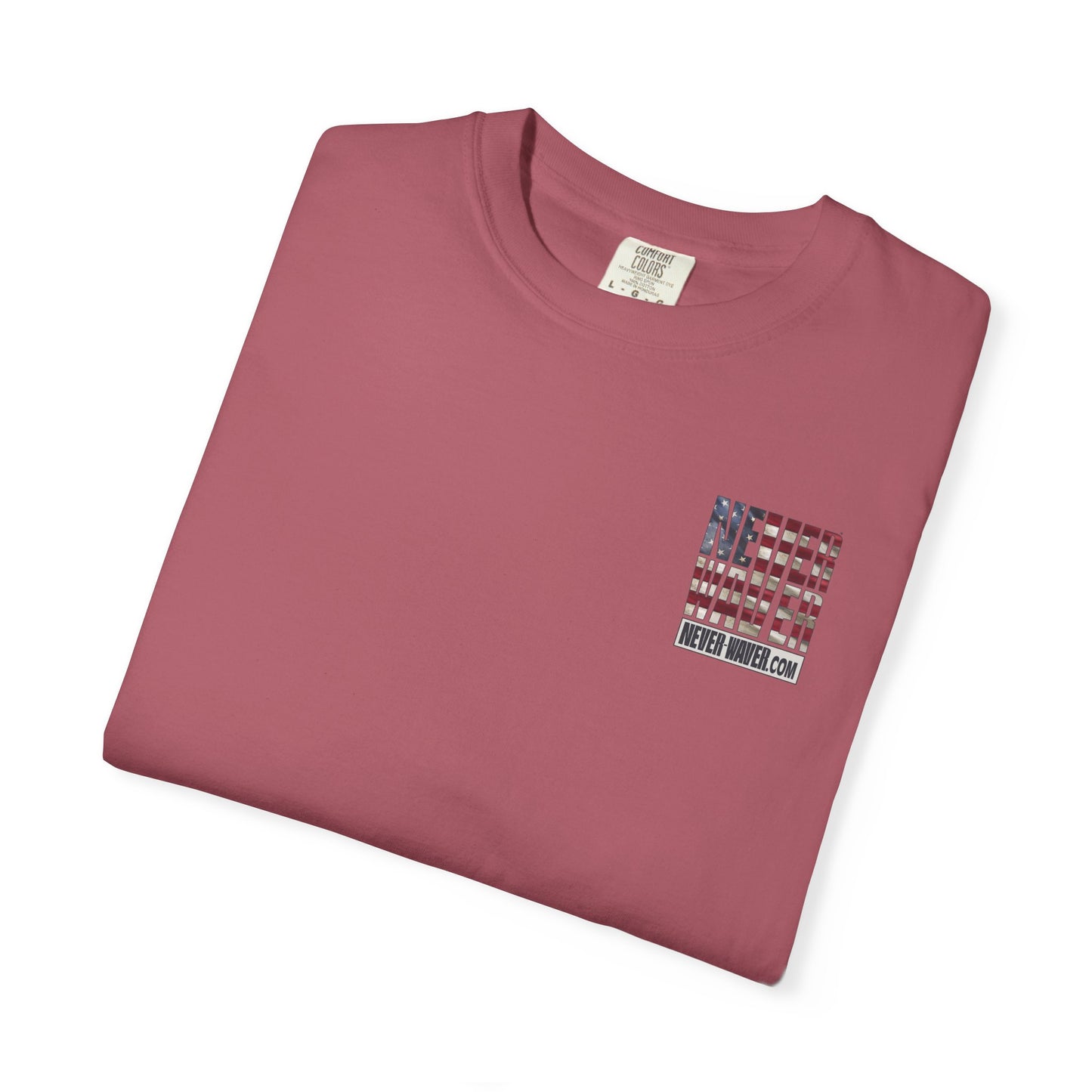 Never Waver Website Unisex Garment-Dyed T-Shirt - Patriotic Graphic Tee