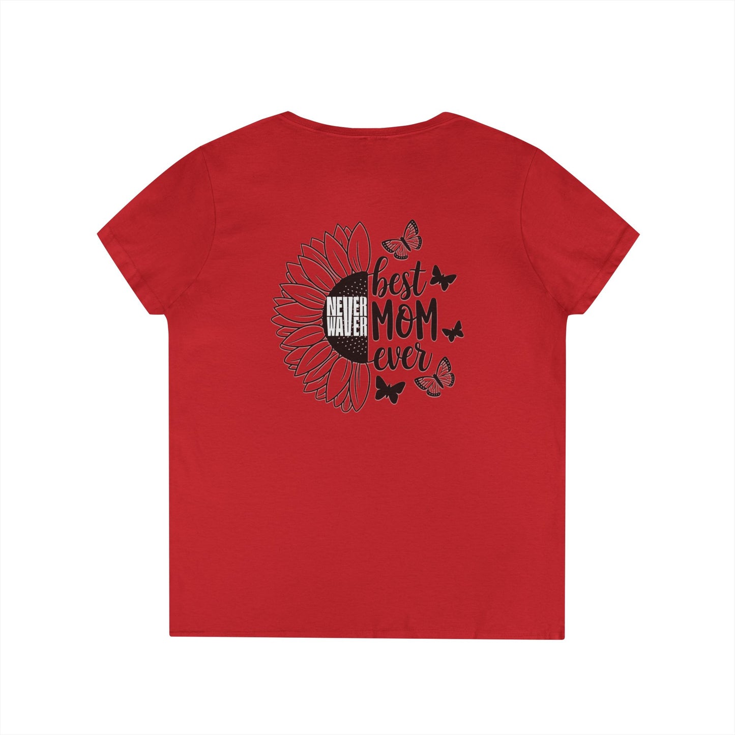 Never Waver Best Mom Ever V-Neck T-Shirt | Perfect Gift for Mother's Day | Casual Everyday Wear
