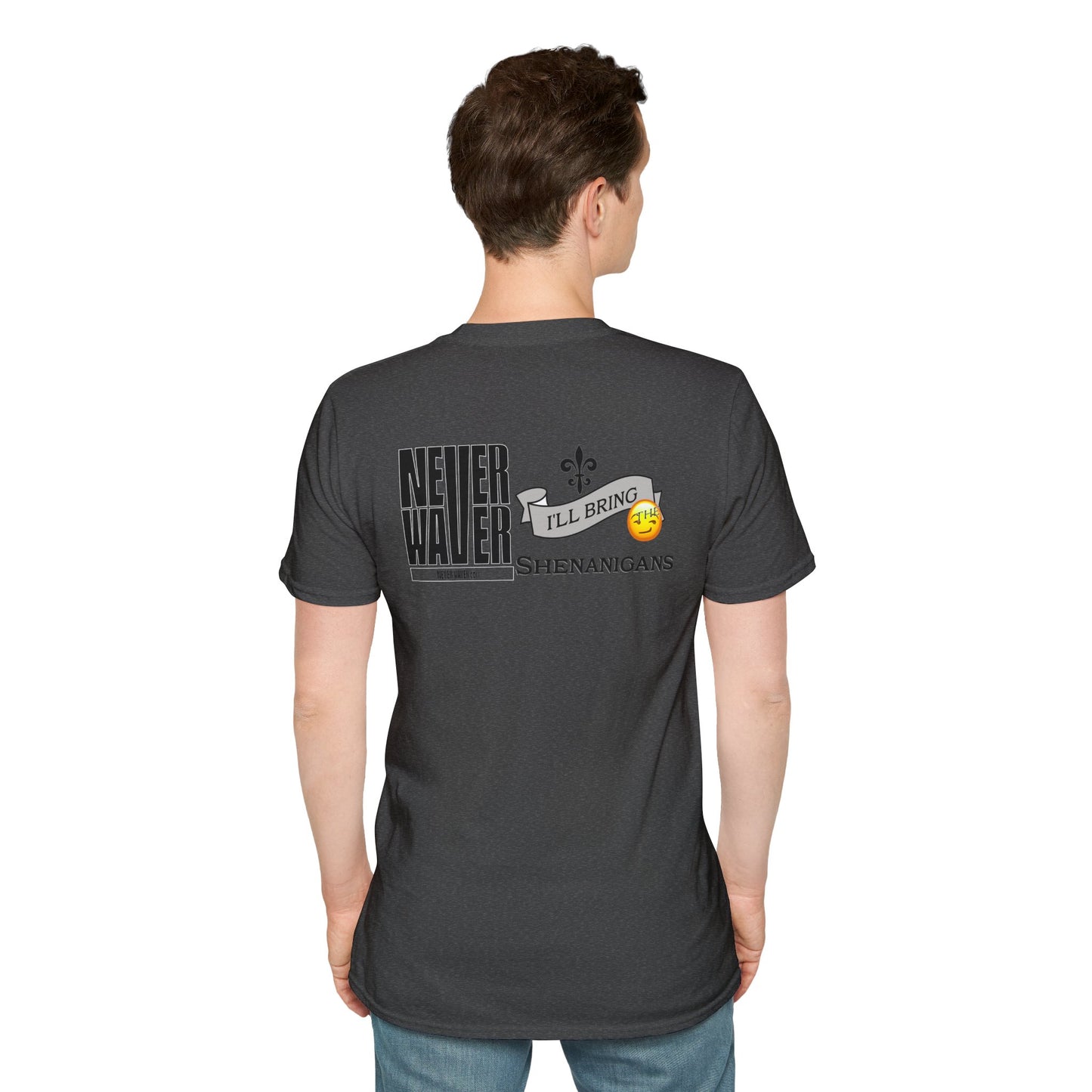 Never Waver I'll Bring The Shenanigans Unisex Softstyle T-Shirt
