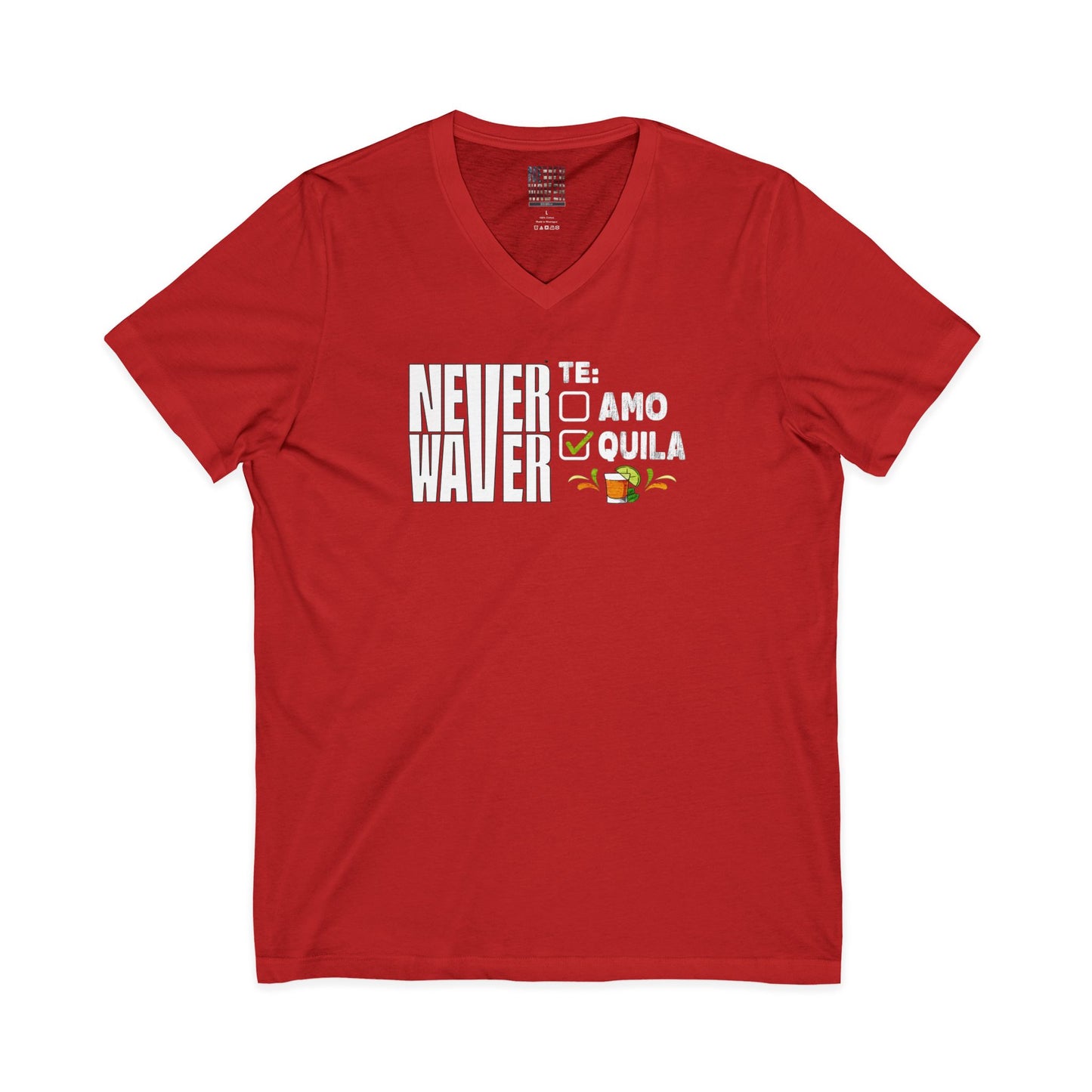 Never Waver TE: [] TEAMO [X} Tequila T-Shirt Unisex V-Neck Tee