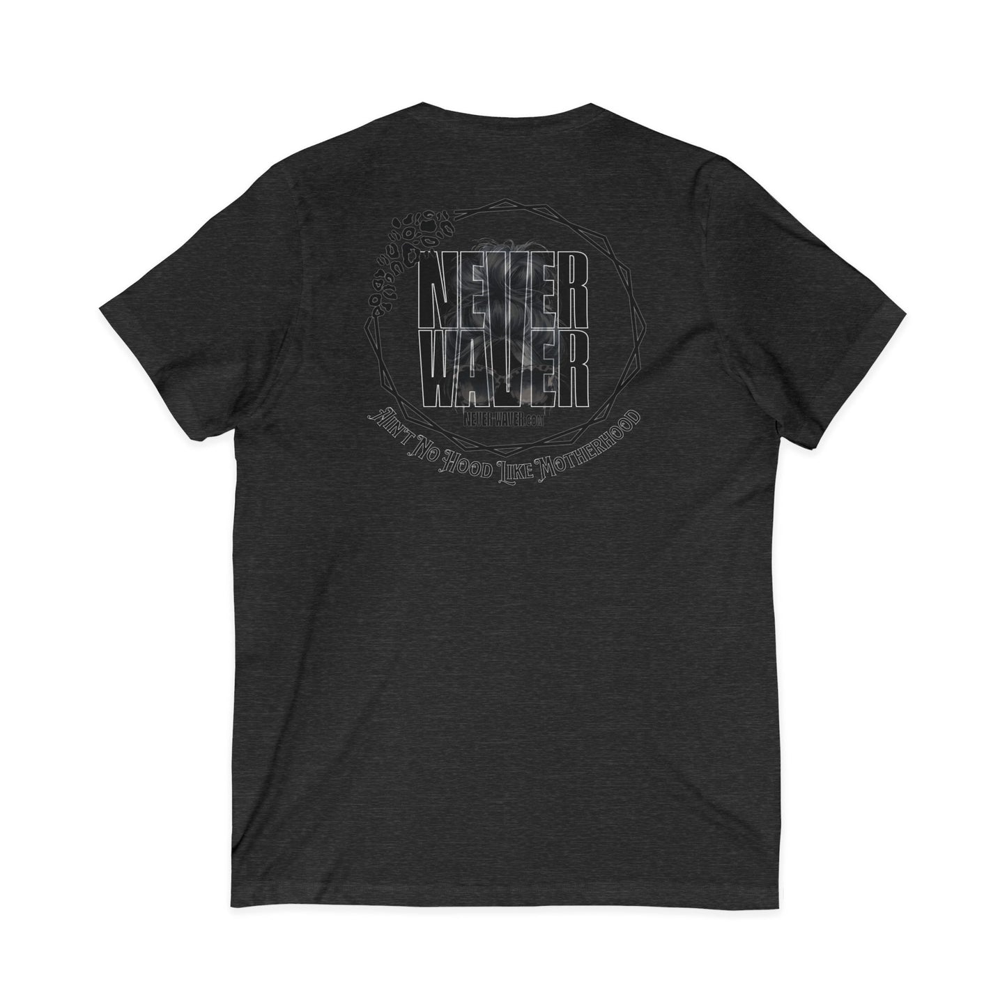 Never Waver Ain't No Hood Like Motherhood V-Neck Tee for Moms