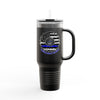 True Americans Never Waver They Always Back The Blue   Insulated Travel Mug, 40oz