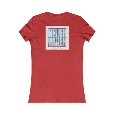 Never Waver Be The Tornado Not the Trailer Park Women's Favorite Tee