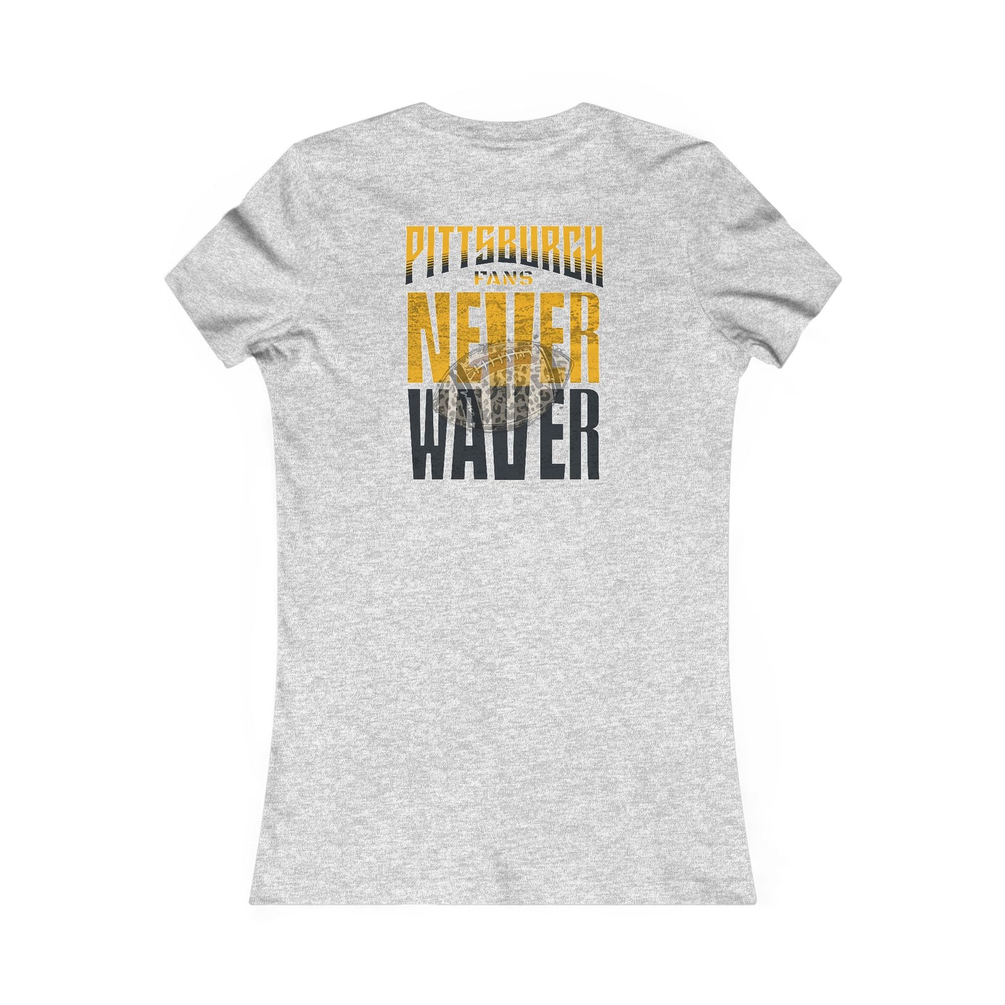 Pittsburgh Fans Never Waver With Leopard Football Women's Favorite Tee