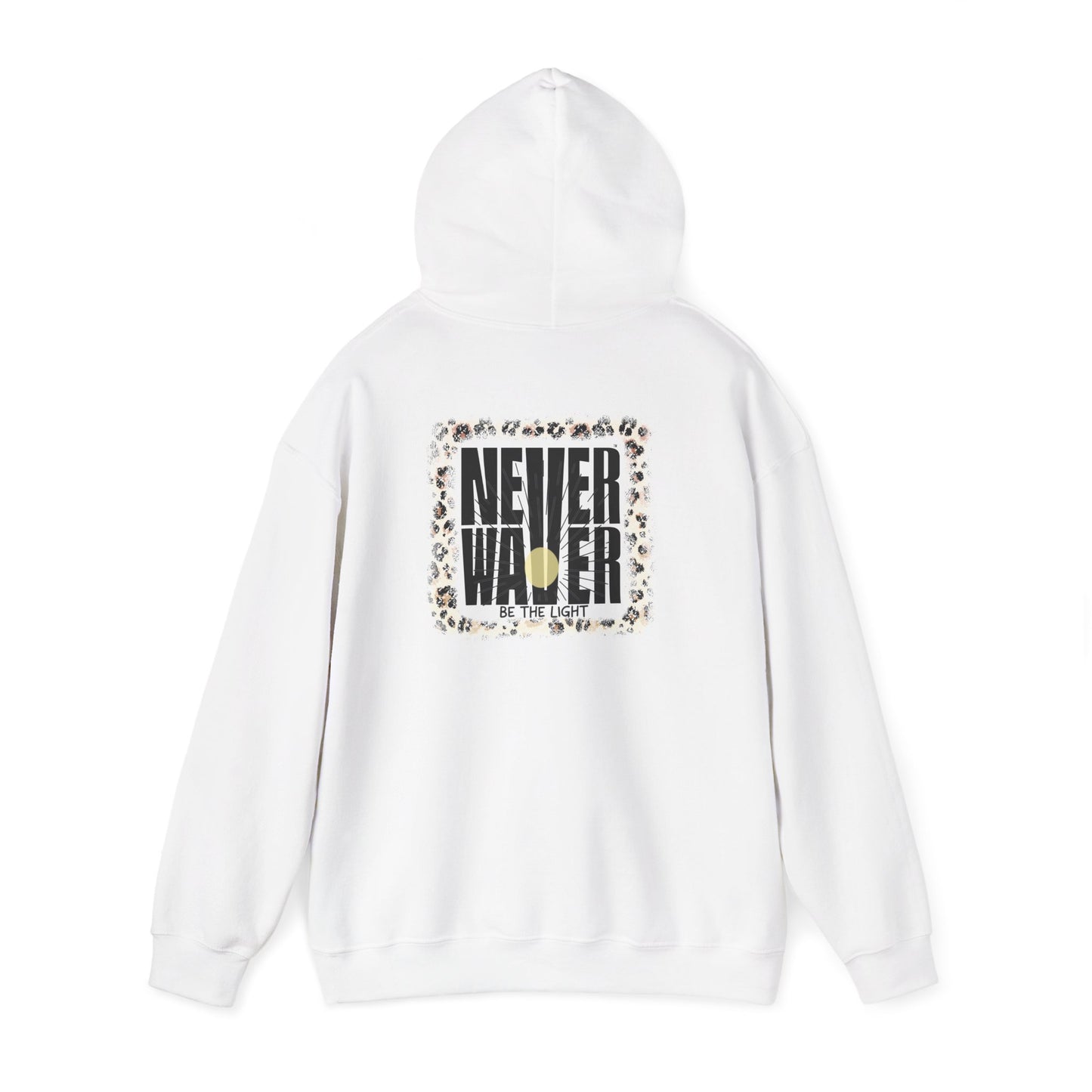 NEVER WAVER Be The Light Unisex Heavy Blend™ Hooded Sweatshirt