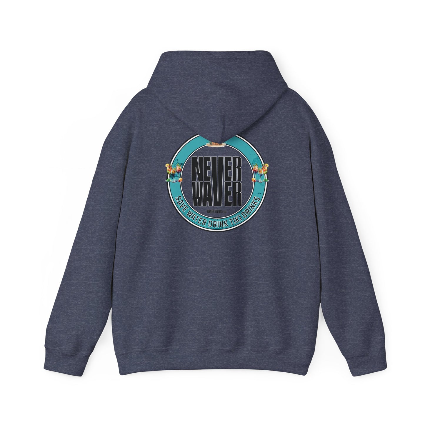 Eco-Friendly Unisex Hoodie: "Never Waver Save Water Drink Tiki Drinks"