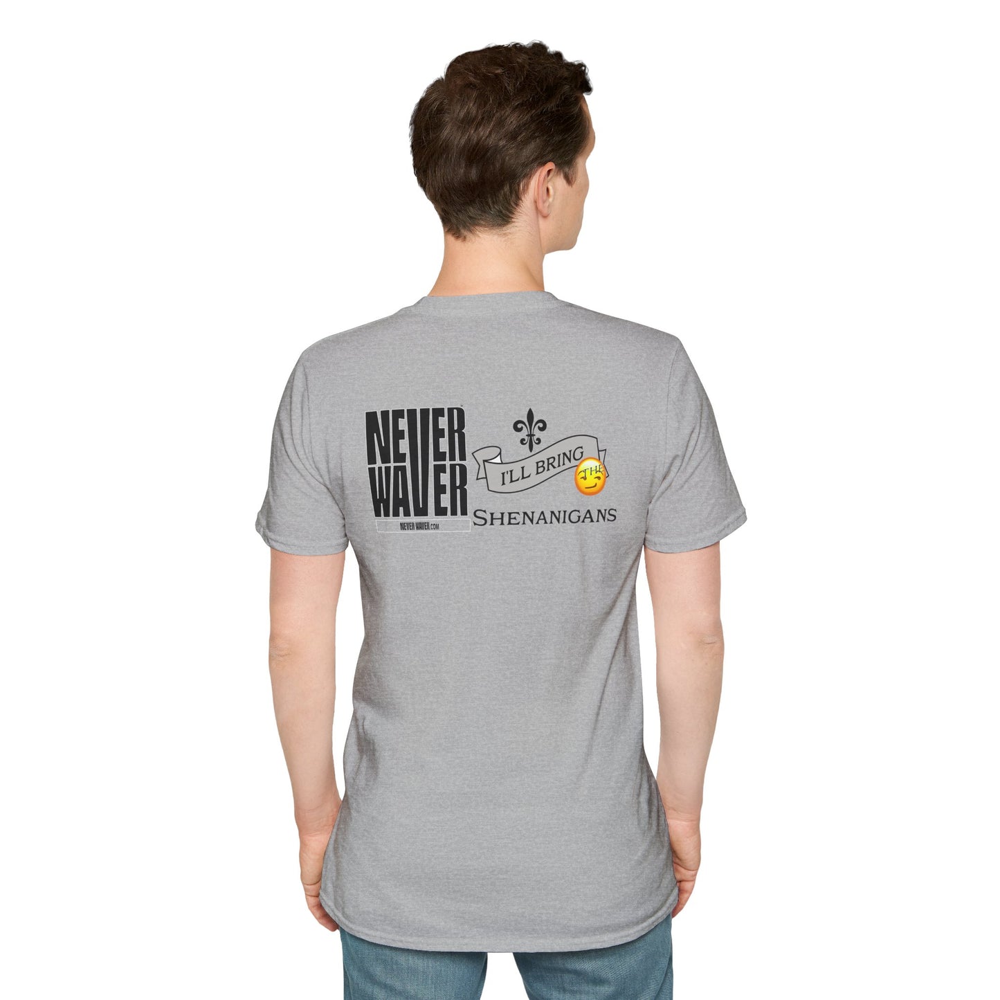 Never Waver I'll Bring The Shenanigans Unisex Softstyle T-Shirt
