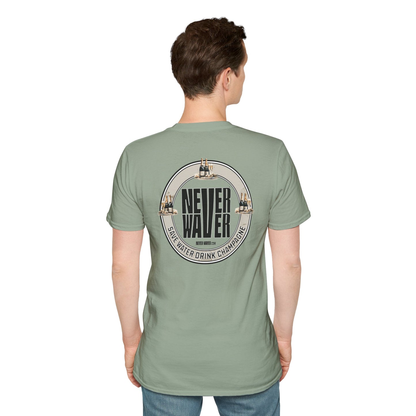 Never Waver Save Water Drink Champagne Unisex Soft style T-Shirt