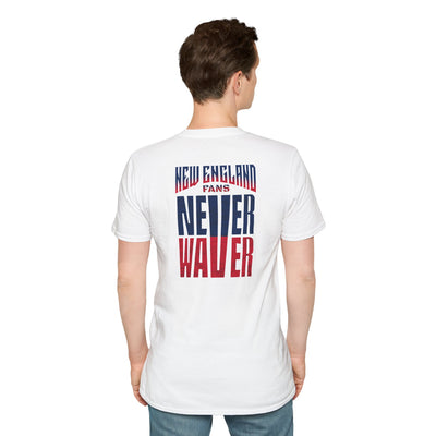 New England Fans Never Waver Unisex Softstyle T-Shirt