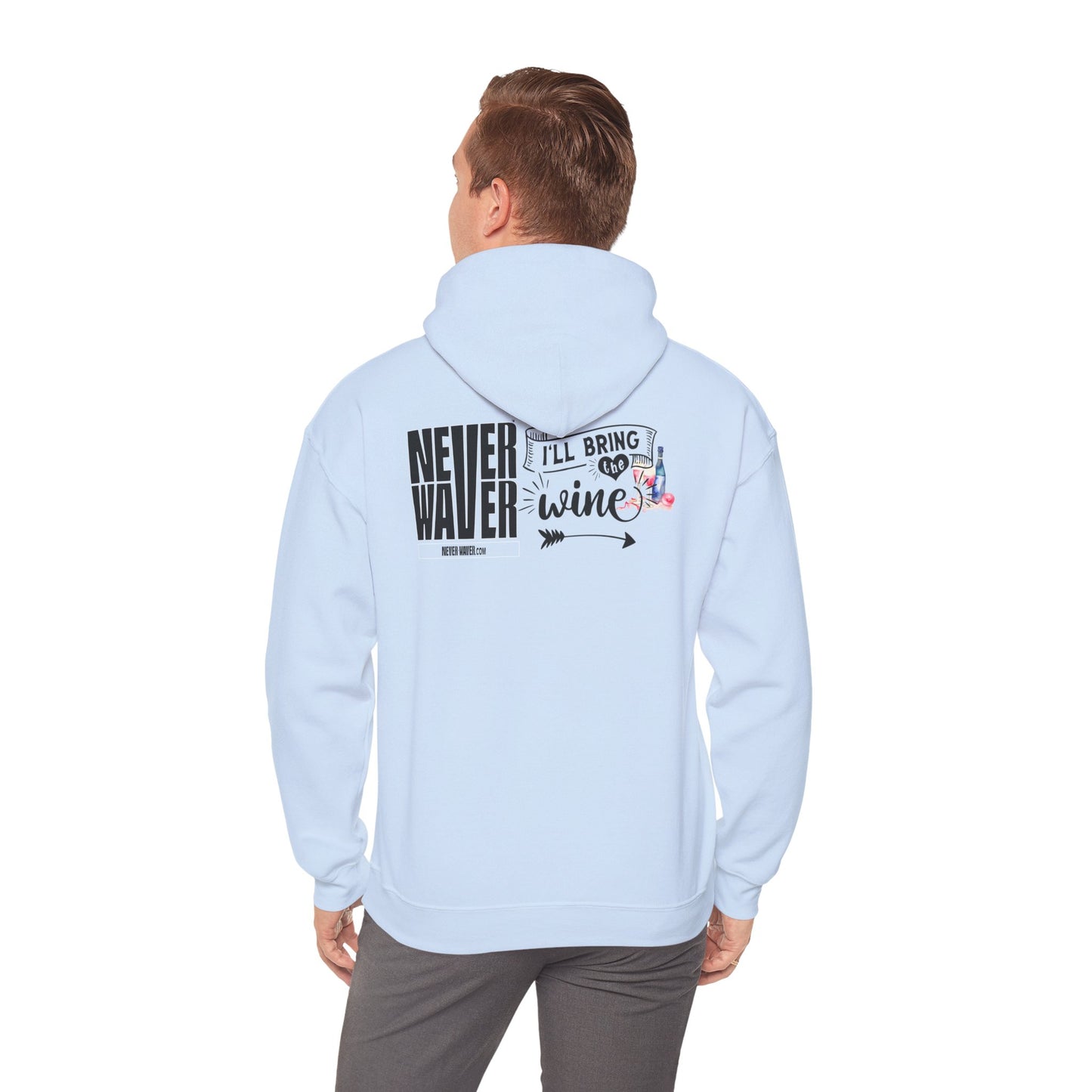 Unisex Heavy Blend™ Hooded Sweatshirt - "Never Waver I'll Bring The Wine" Inspirational Hoodie