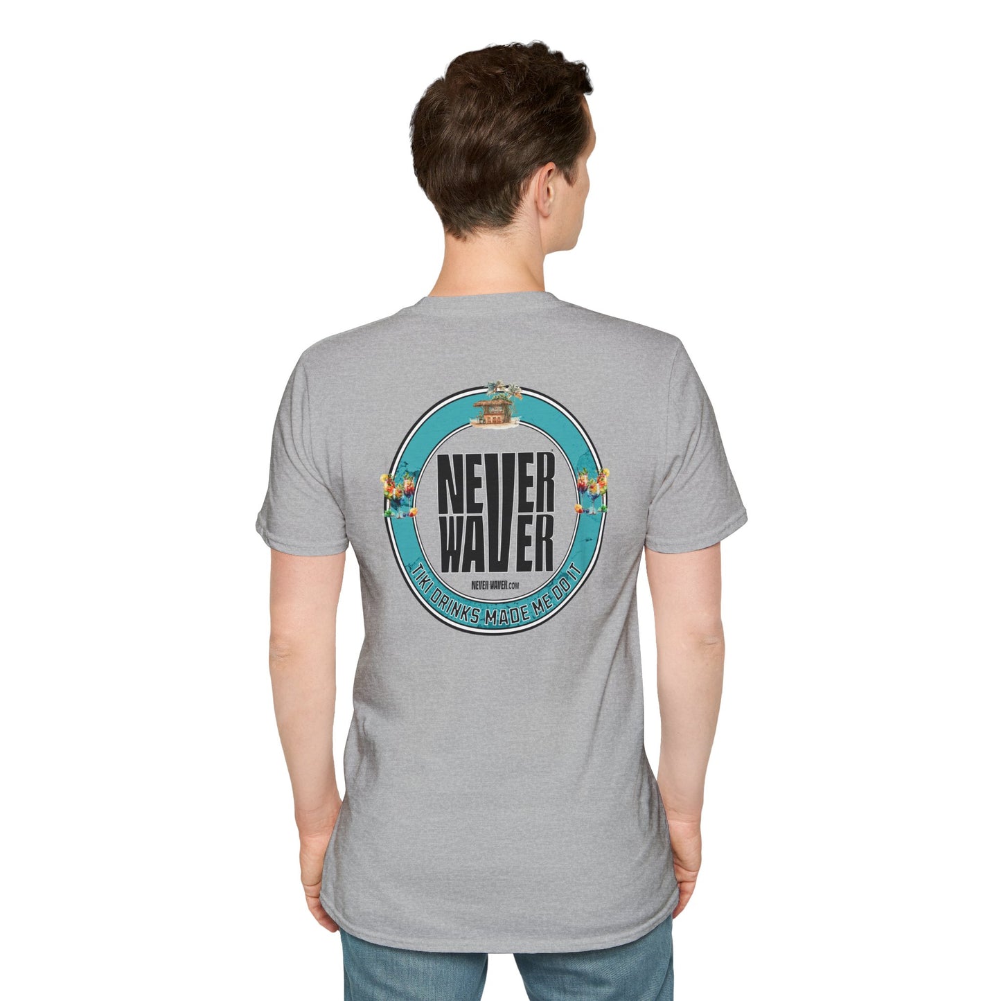 Never Waver Tiki Drinks Made Me Do It? Unisex Soft style T-Shirt