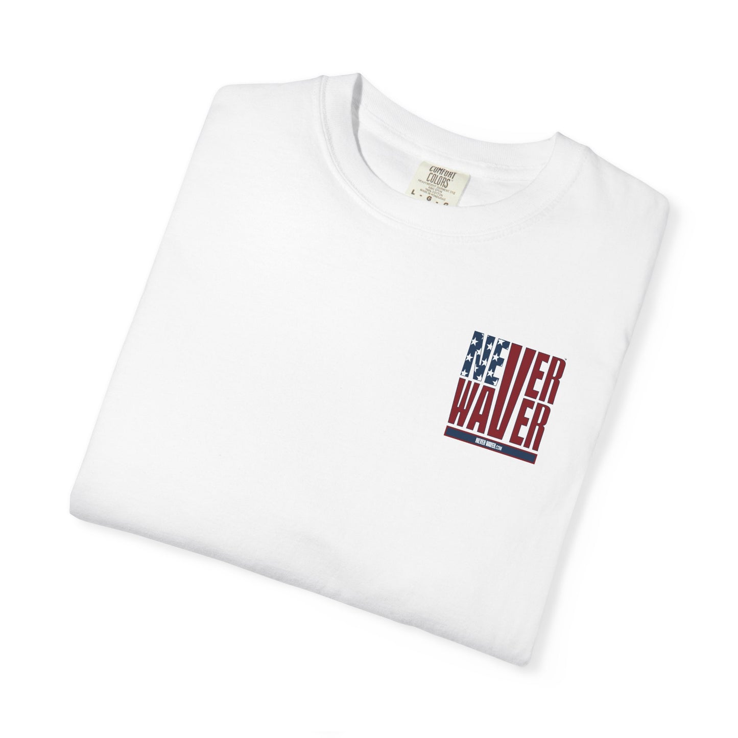 'Never Waver Husband Daddy Protector Hero ' Design Unisex Garment-Dyed T-Shirt