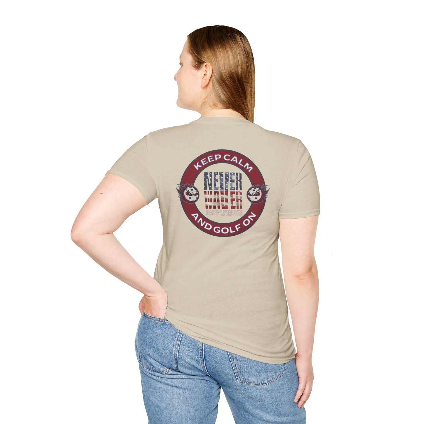 Keep Calm Never Waver And Golf On  Unisex Soft style T-Shirt