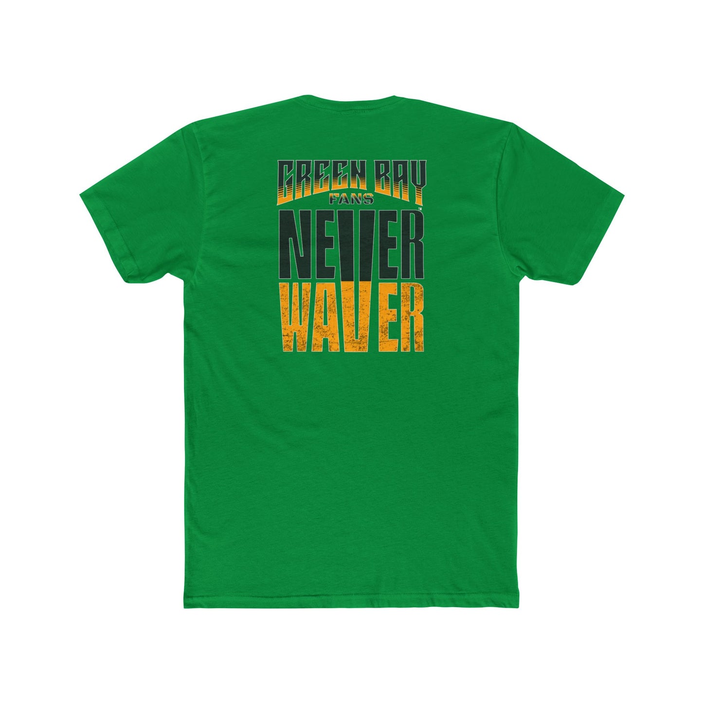 Green Bay Fans  Never Waver Unisex Cotton Crew Tee