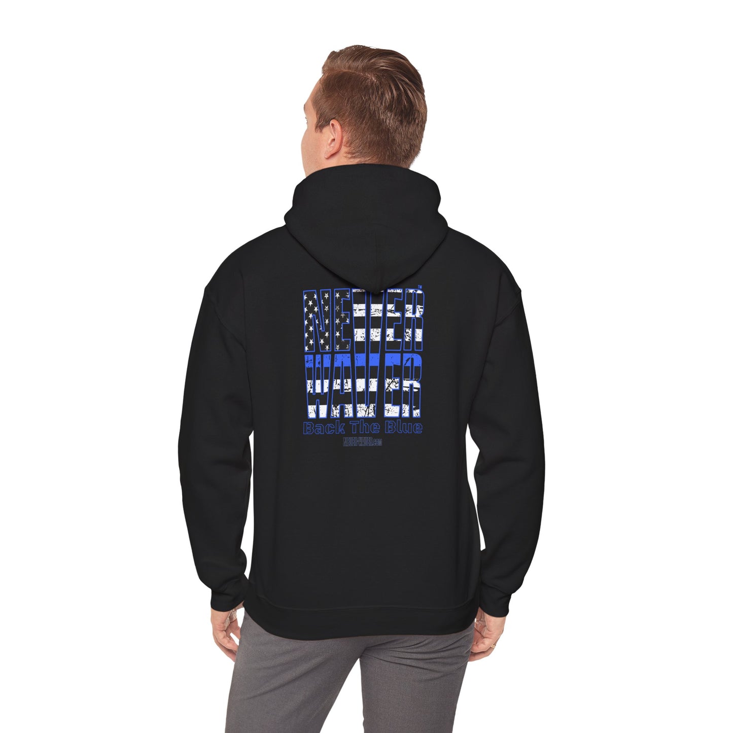 Never Waver Back The Blue Hoodie - Unisex Heavy Blend Sweatshirt