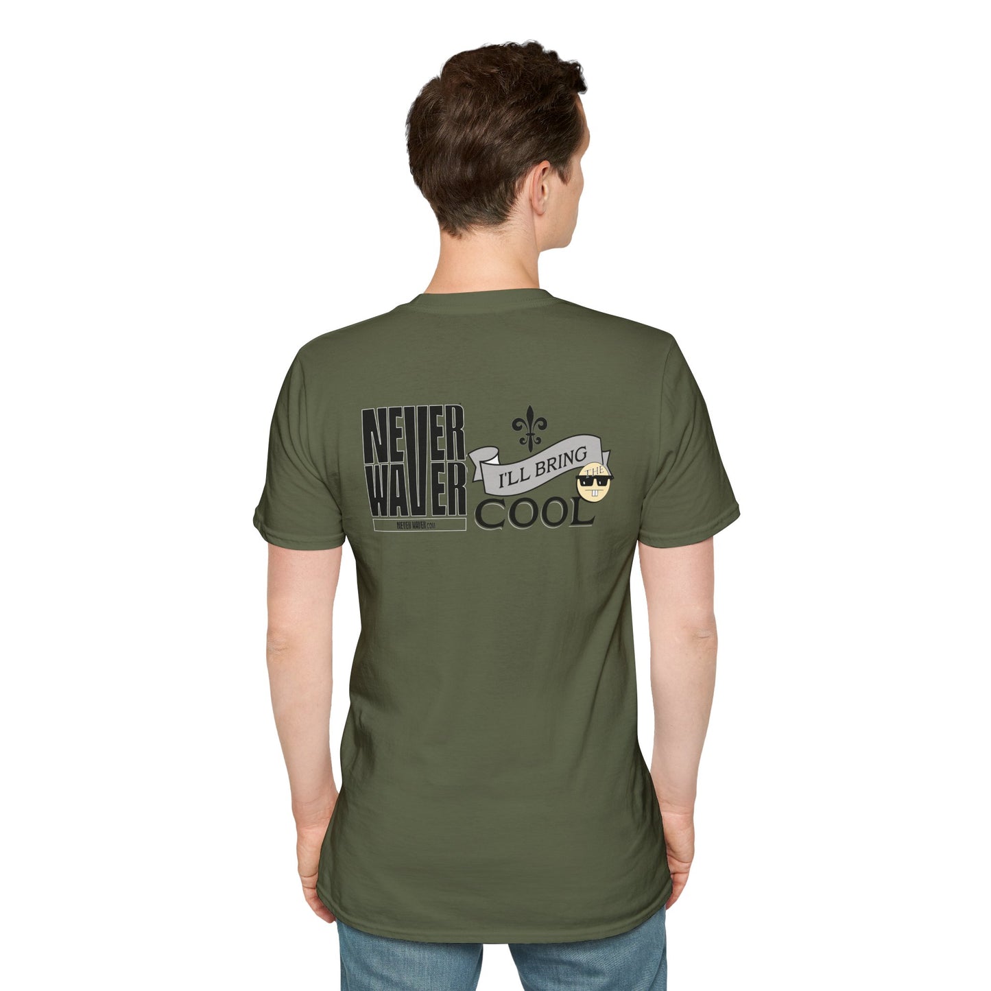Never Waver I'll Bring TheCool Unisex Softstyle T-Shirt