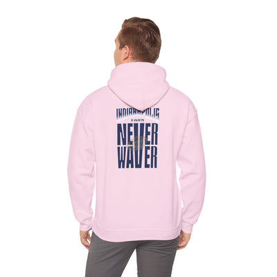 'Indianapolis Fans Never Waver' Hoodie - Inspirational Apparel for Everyday Comfort Unisex Heavy Blend™