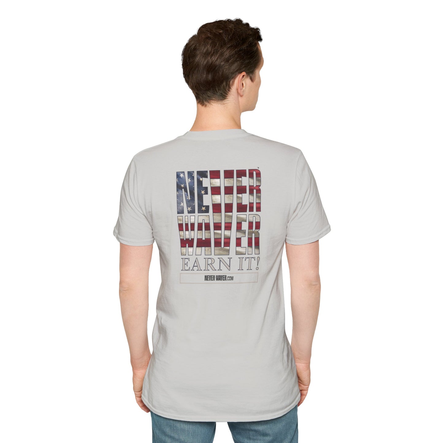 Never Waver  Earn It Unisex Softstyle T-Shirt