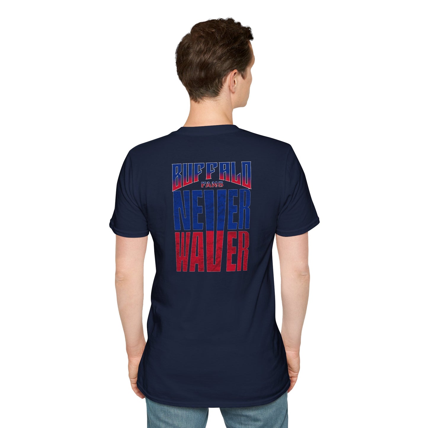 Buffalo Fans Never Waver Unisex Softstyle T-Shirt