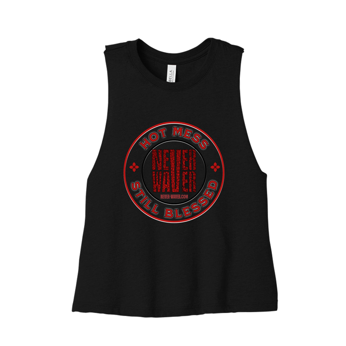 Hot Mess Never Waver Still Blessed Ladies Racerback Cropped Tank by Never Waver