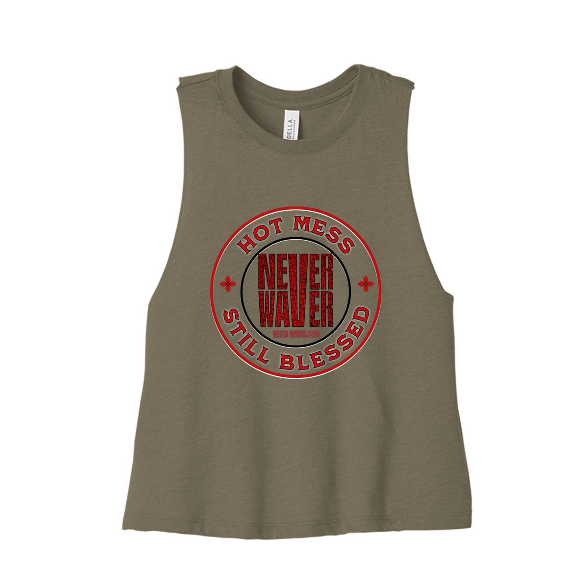 Hot Mess Never Waver Still Blessed Ladies Racerback Cropped Tank by Never Waver