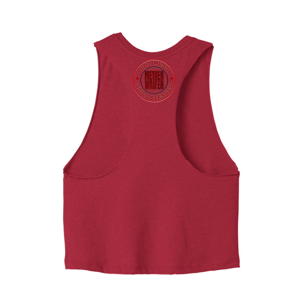Hot Mess Never Waver Still Blessed Ladies Racerback Cropped Tank by Never Waver