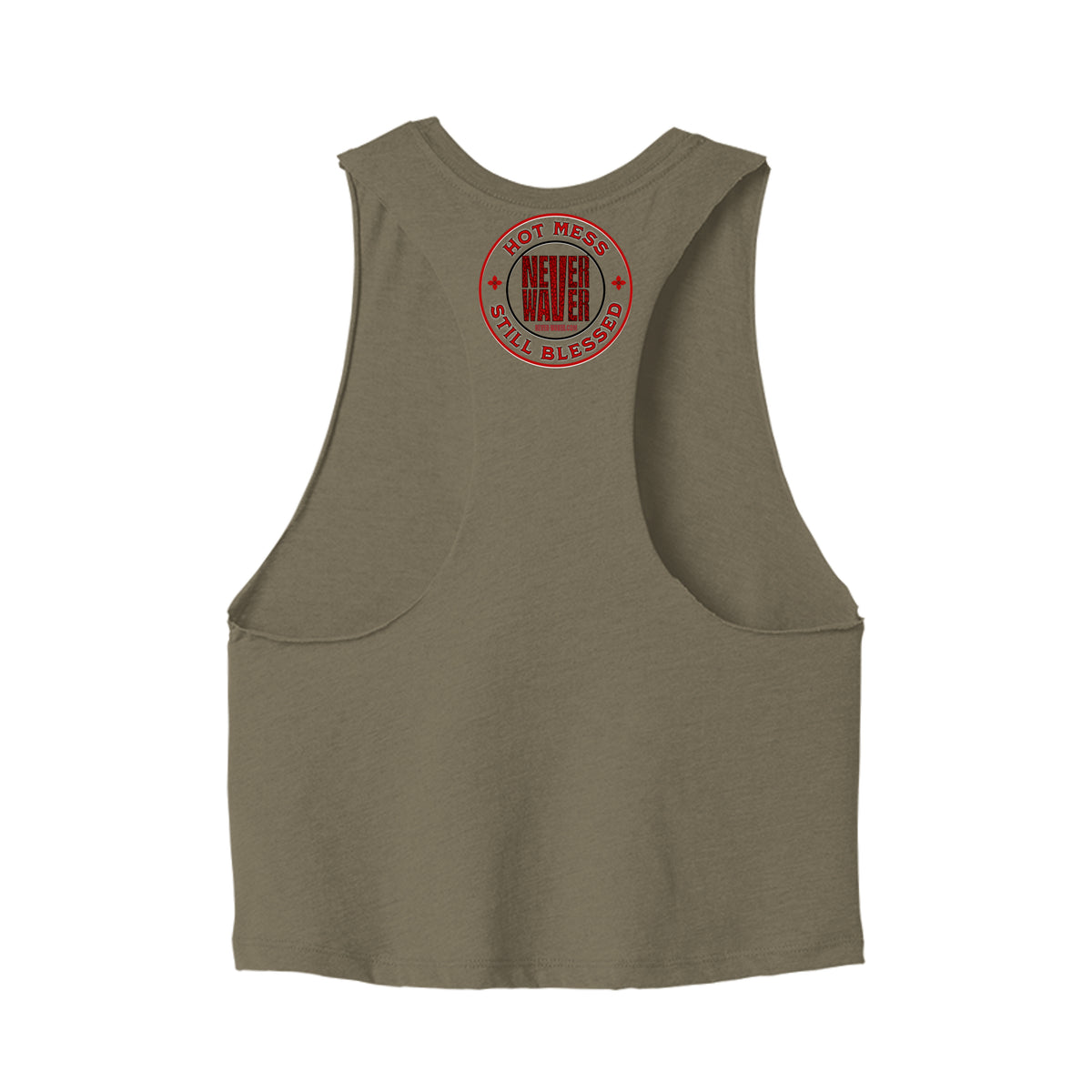 Hot Mess Never Waver Still Blessed Ladies Racerback Cropped Tank by Never Waver