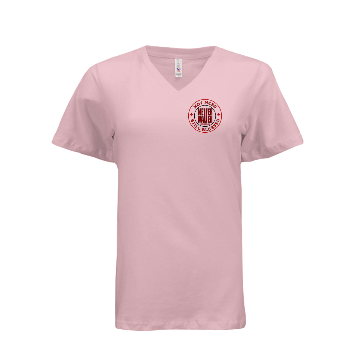 Hot Mess Never Waver Still Blessed Ladies T-Shirt by Never Waver