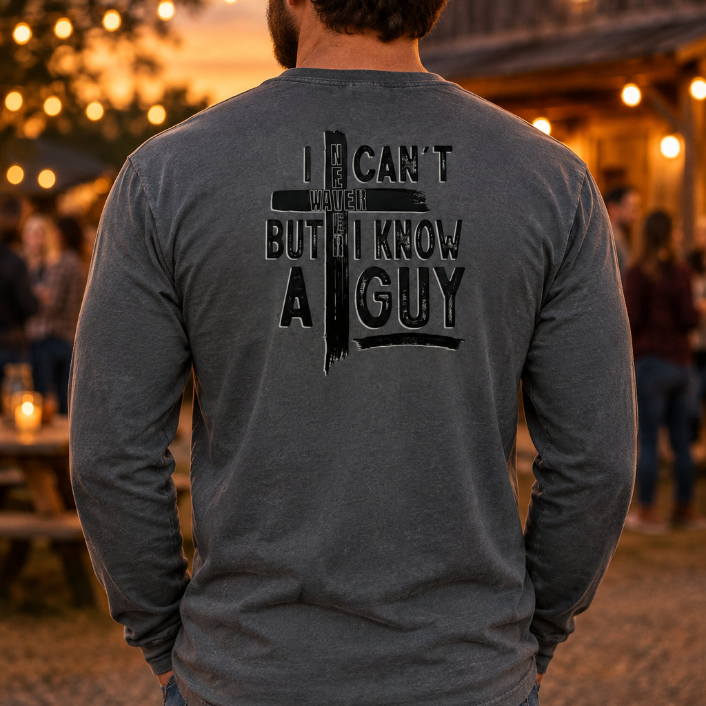 I Can't, But I Know a Guy | Christian Long-Sleeve Tee | Never Waver® by Never Waver