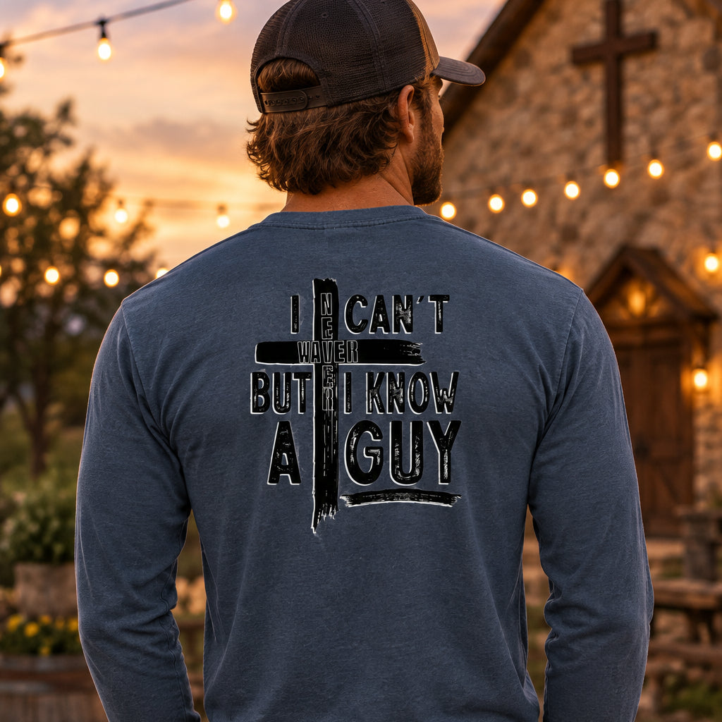 I Can't, But I Know a Guy | Christian Long-Sleeve Tee | Never Waver® by Never Waver